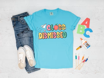 CLASS DISMISSED COMFORT COLORS